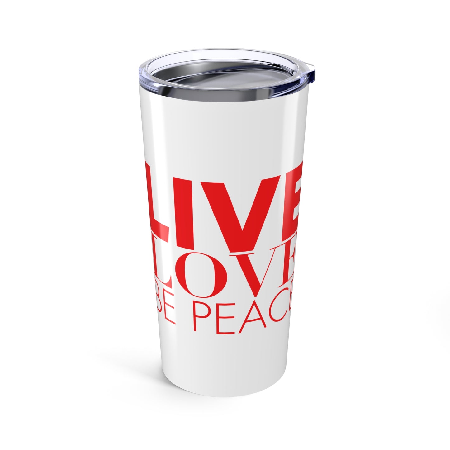 20oz Insulated Tumbler with Red LOVE Stack and Peace Logo Live Love Be Peace Side