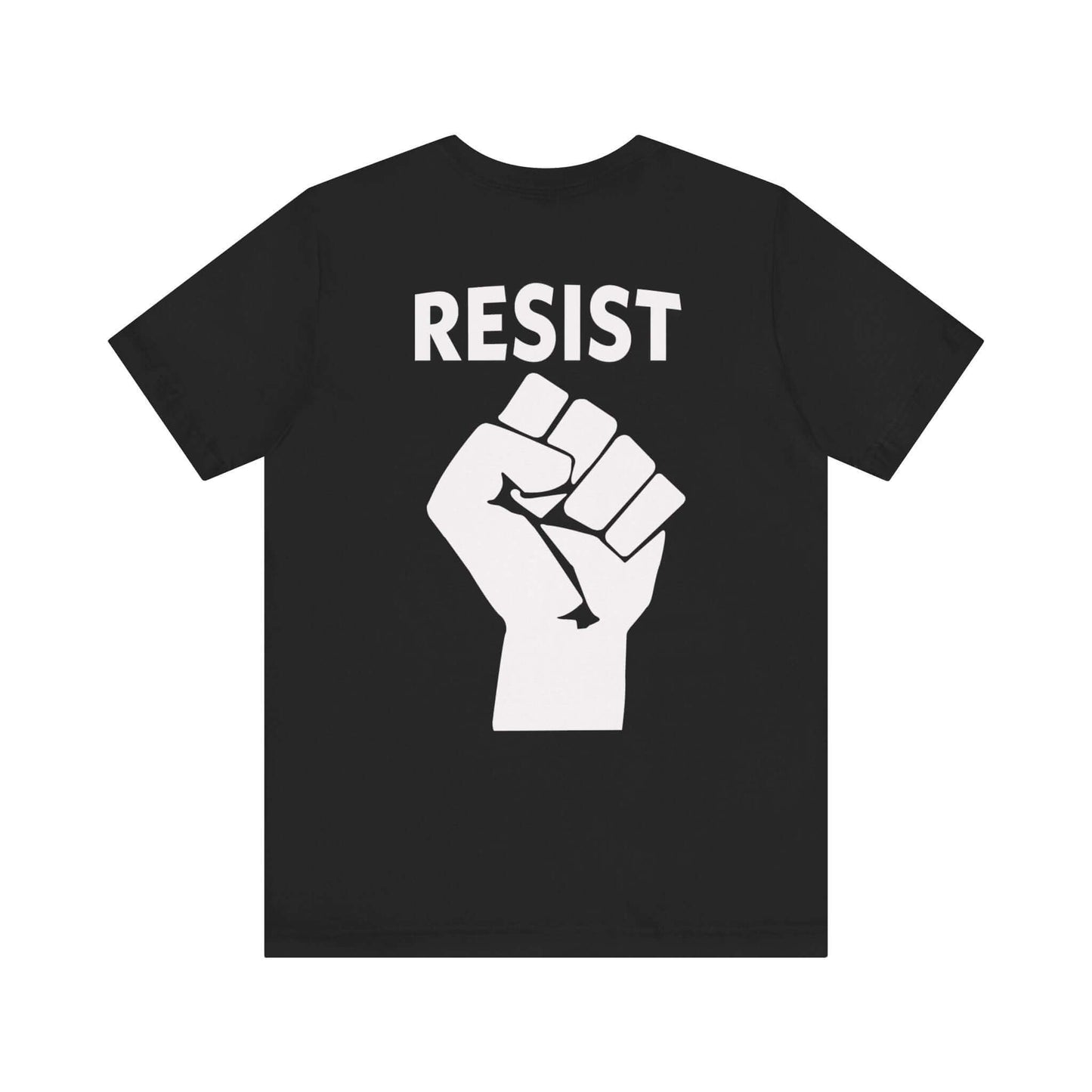 RESIST raised fist white graphic on back of white activism t-shirt
