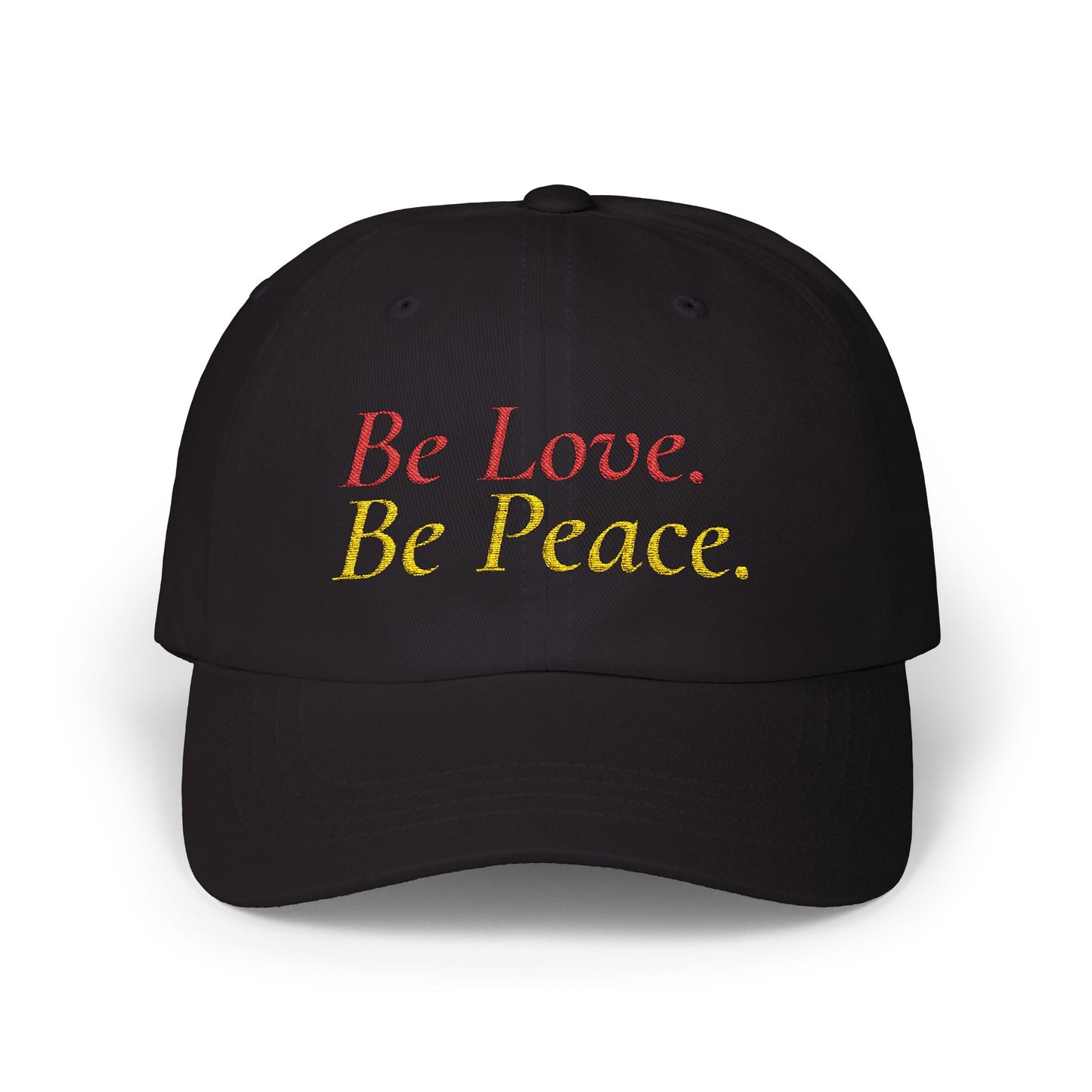 Be Love. Be Peace. Dad Hat in Black with warm-toned embroidery