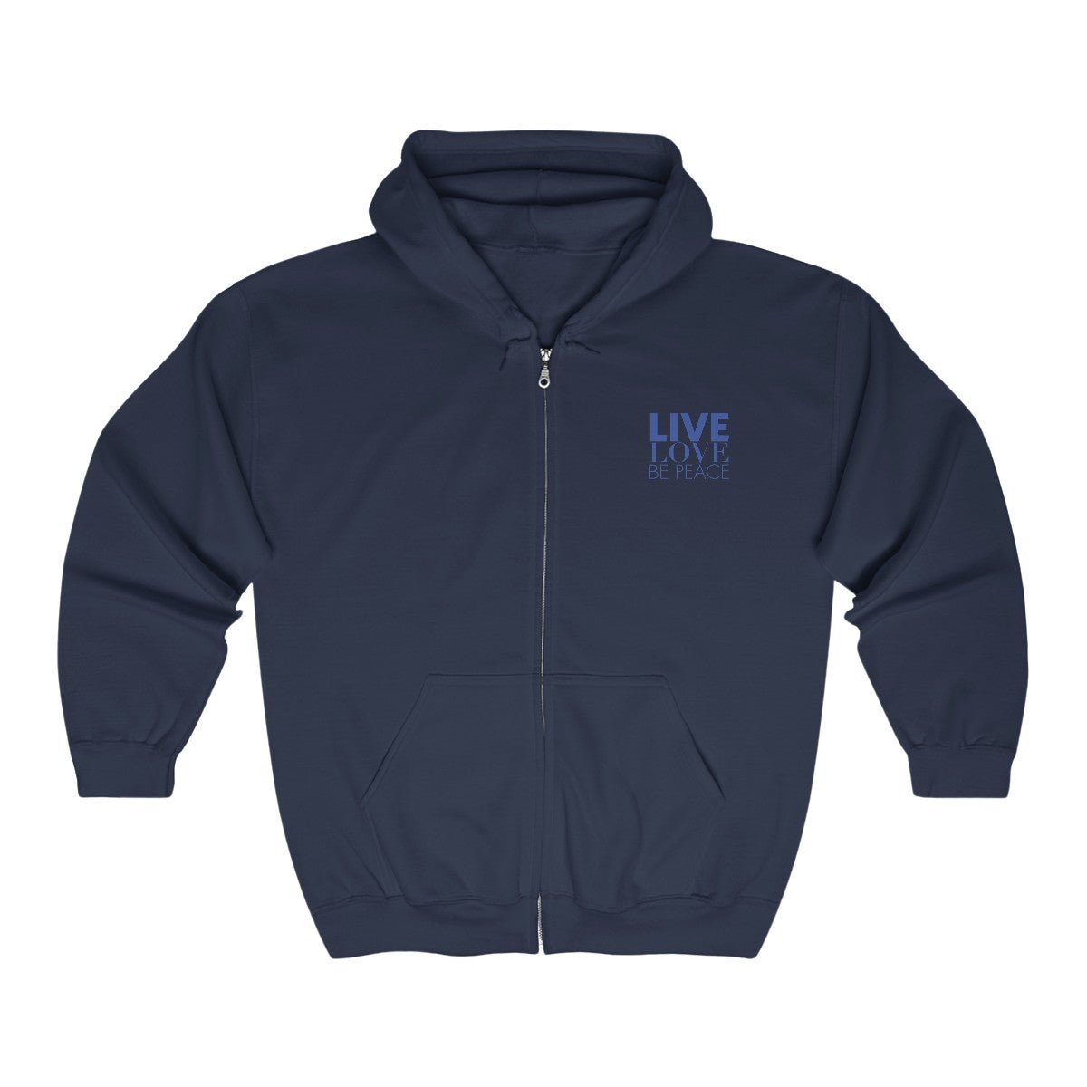 Full Zip Hoodie Live Love Be Peace and  LOVE in Blue on Navy Front.