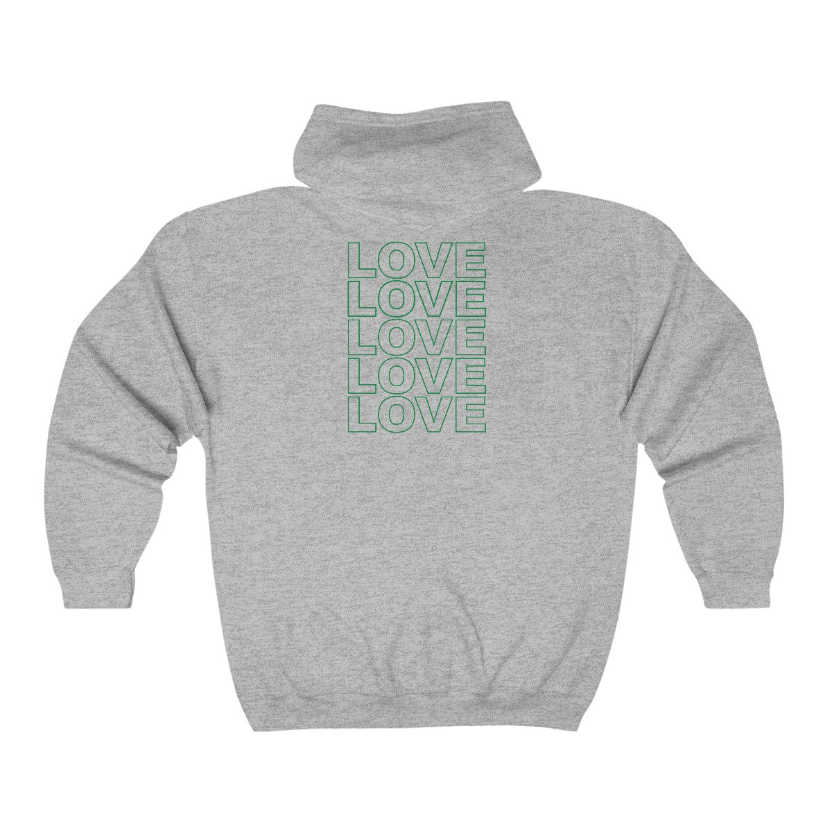 Full Zip Hoodie Live Love Be Peace and LOVE in Green on Grey Back