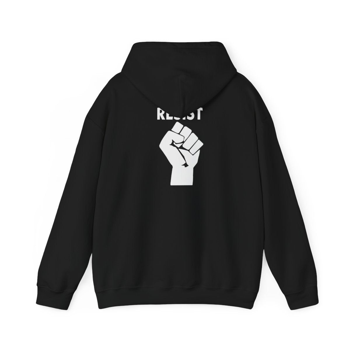 Hooded Sweatshirt Live Love Be Peace and RESIST in White on Black Back