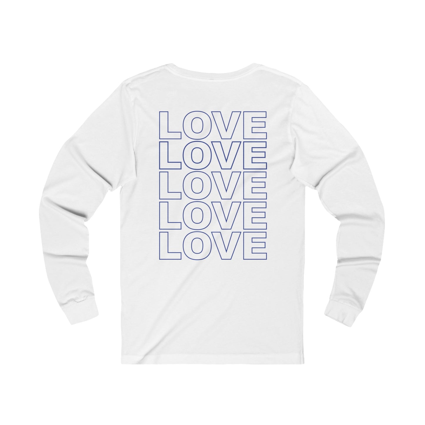 Live Love Be Peace and LOVE Long Sleeve T-shirt in Blue on White Back