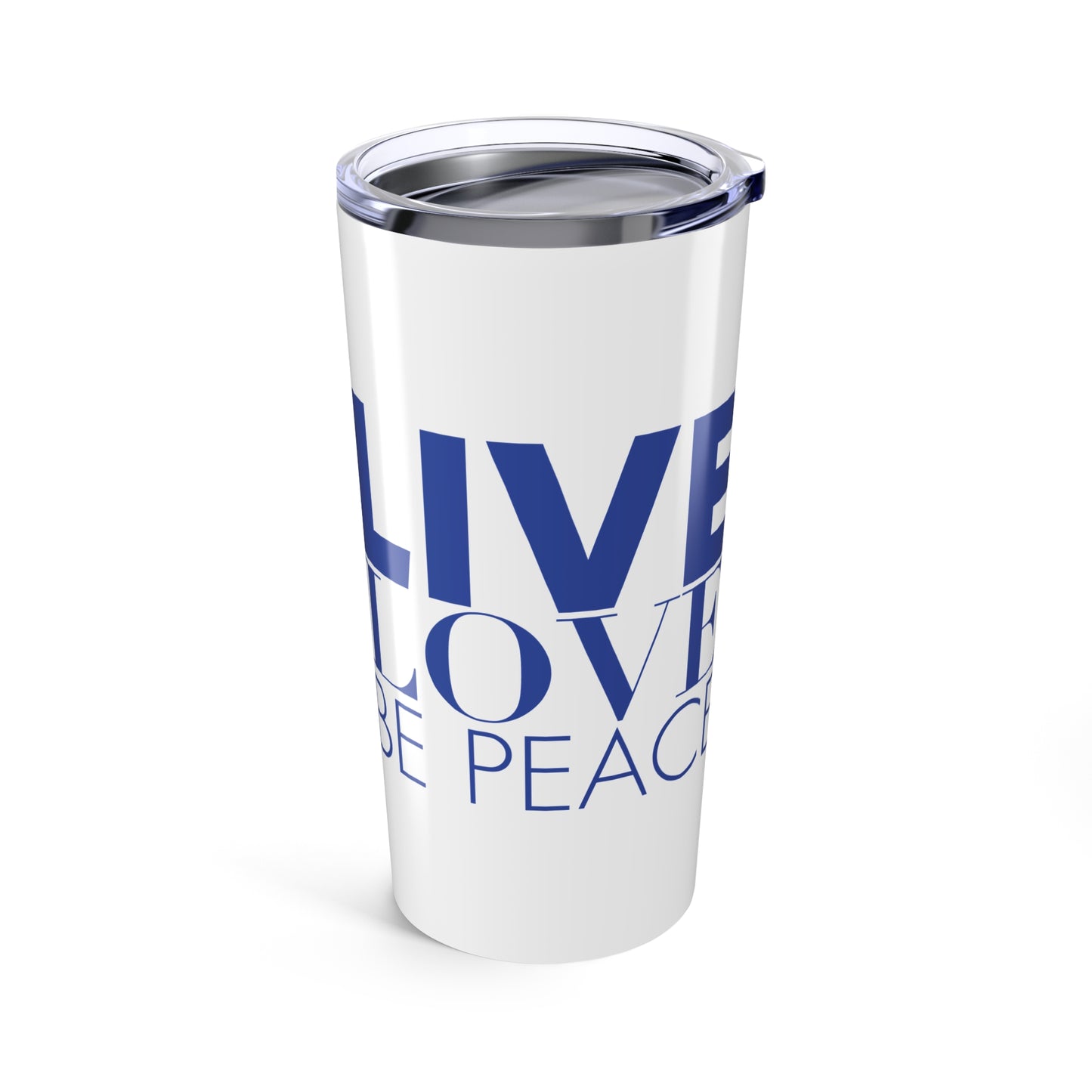 Live Love Be Peace text design 20oz insulated tumbler in blue with double-wall stainless steel construction
