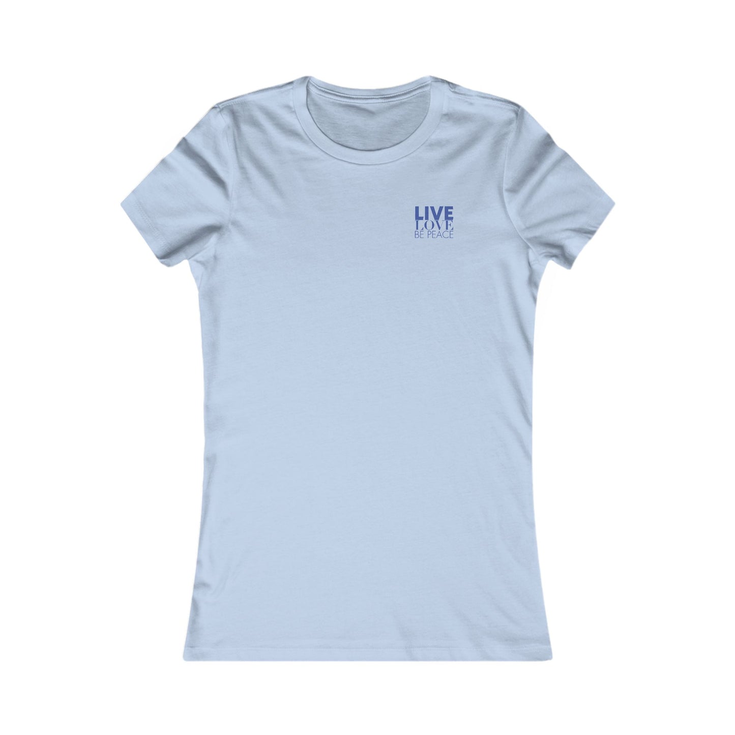 Live Love Be Peace logo front women’s t shirt in blue on baby blue