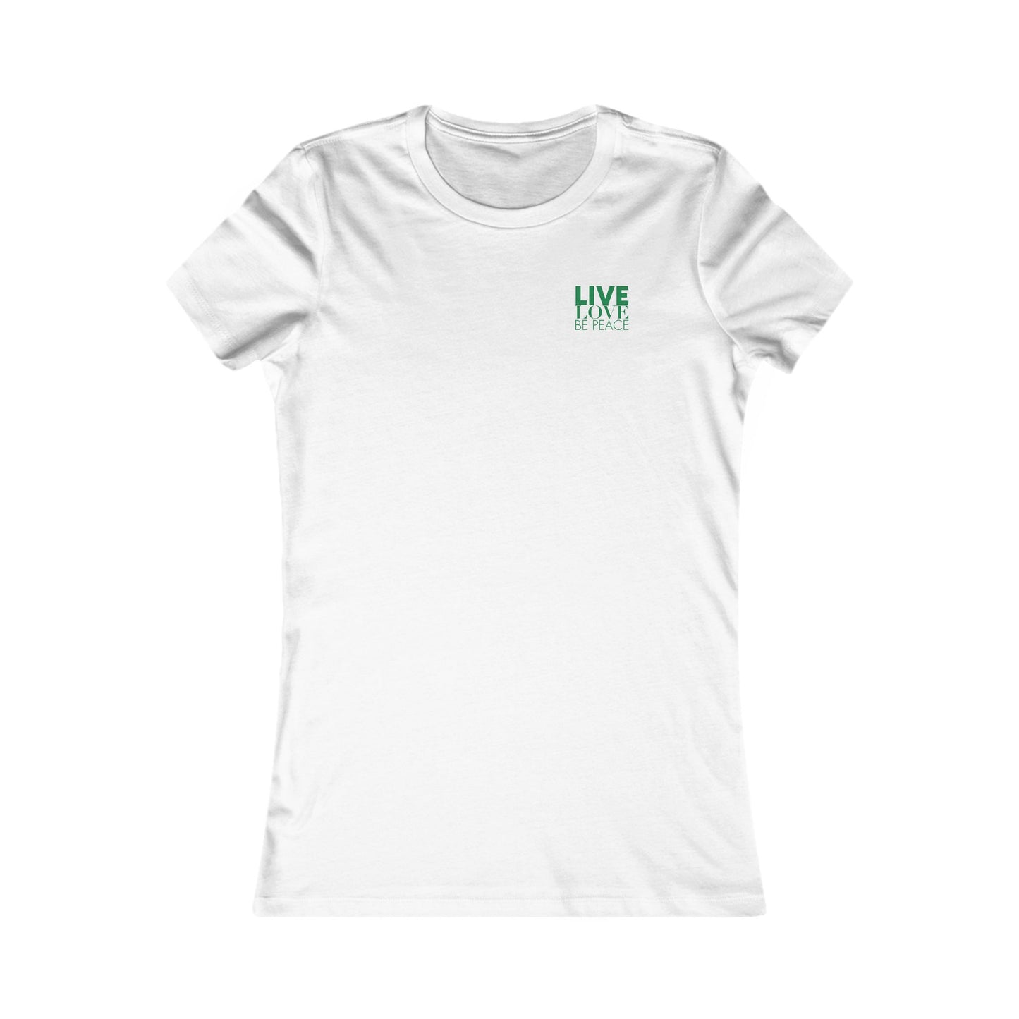 Live Love Be Peace logo front women’s t shirt in green on white