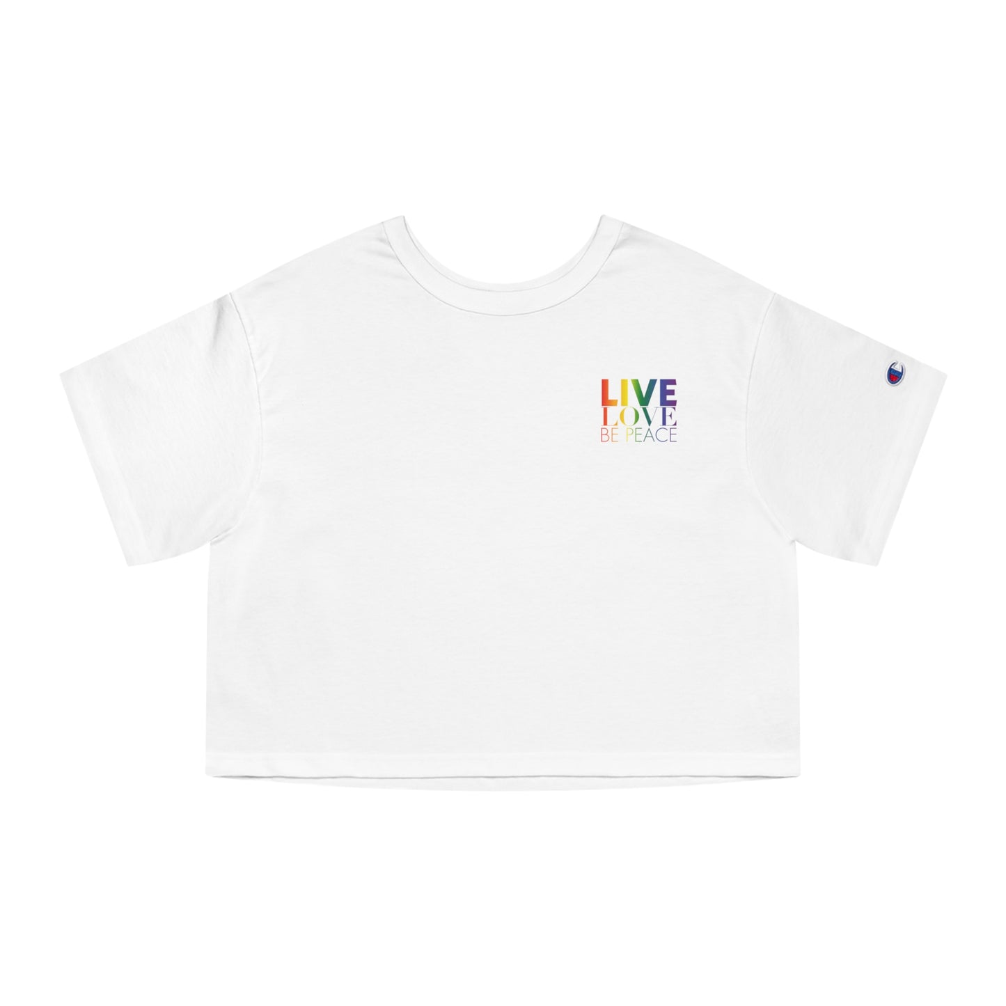 Live Love Be Peace and LOVE Crop Top T-shirt in Rainbow on White Front