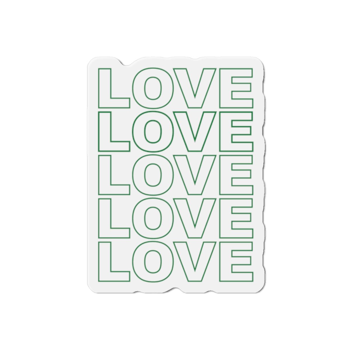 Live Love Be Peace LOVE stack die cut magnet in green