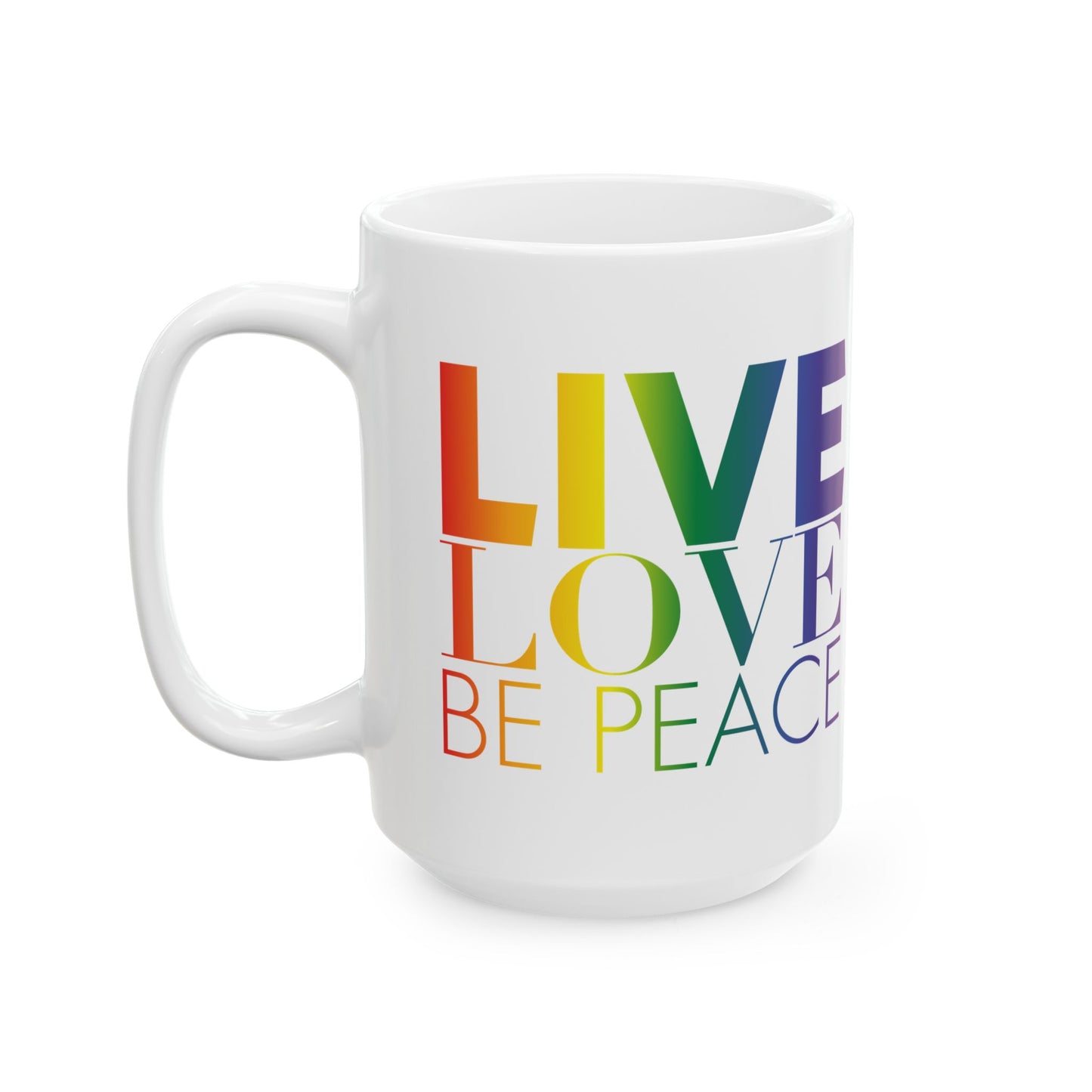 Rainbow LOVE Stack Mug with Live Love Be Peace Logo – 15oz-Live Love Be Peace Side