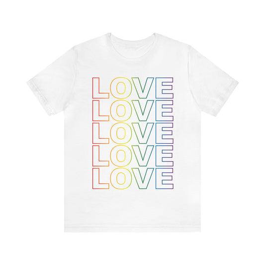 Live Love Be Peace LOVE stack unisex tee in rainbow on white.
