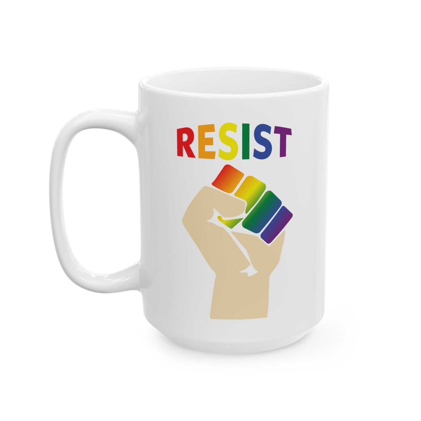 Live Love Be Peace RESIST ceramic mug showing RESIST design in rainbow