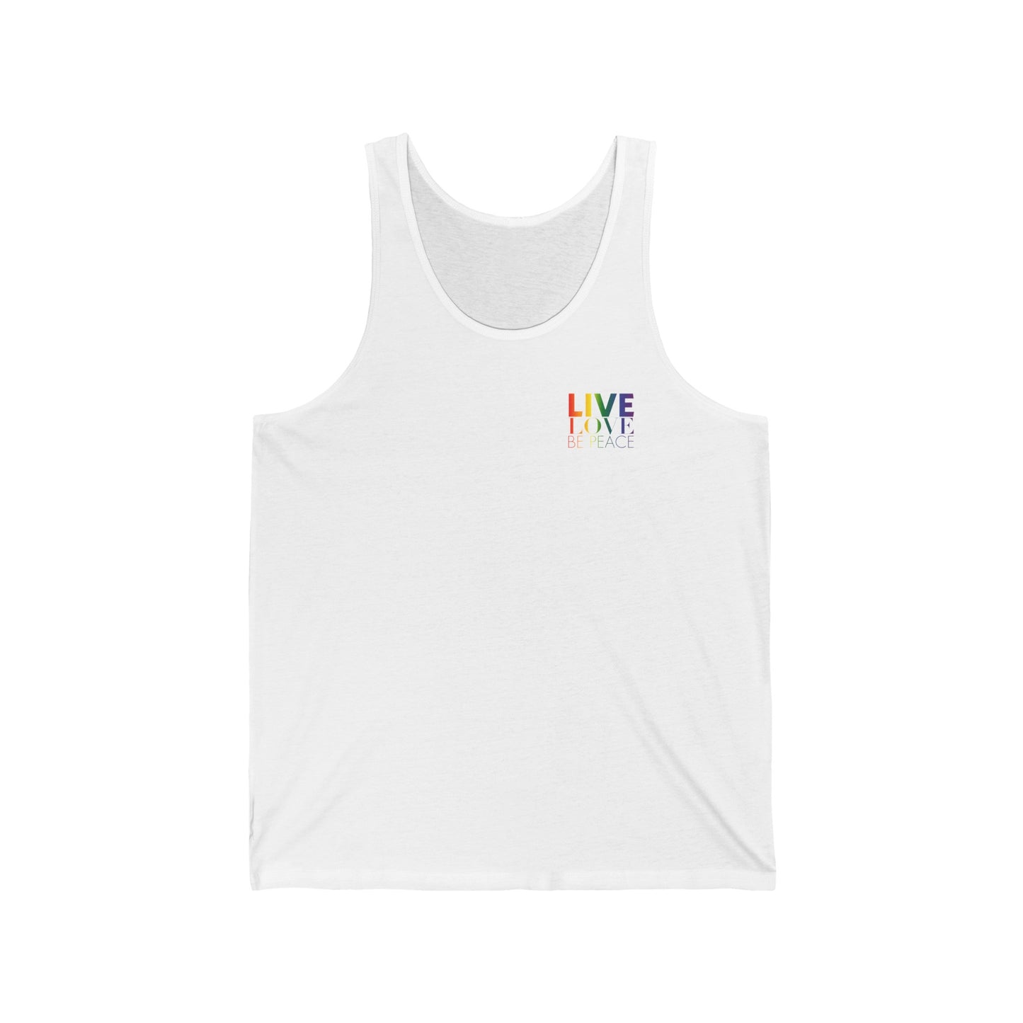 'Live Love Be Peace' and 'RESIST' Tank Top in Rainbow on White Front.