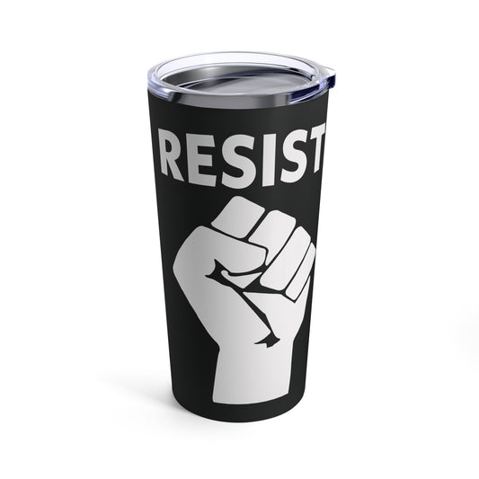 Live Love Be Peace RESIST tumbler in white on black - 20oz stainless steel vacuum insulated travel mug for activists