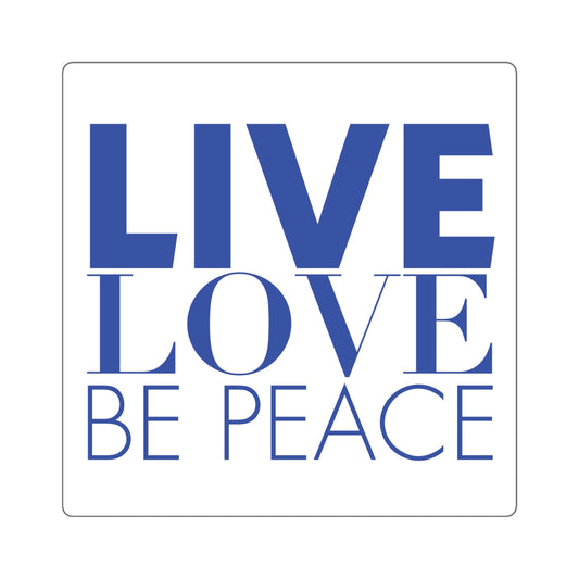 Our 'LIVE LOVE BE PEACE' square sticker blue.