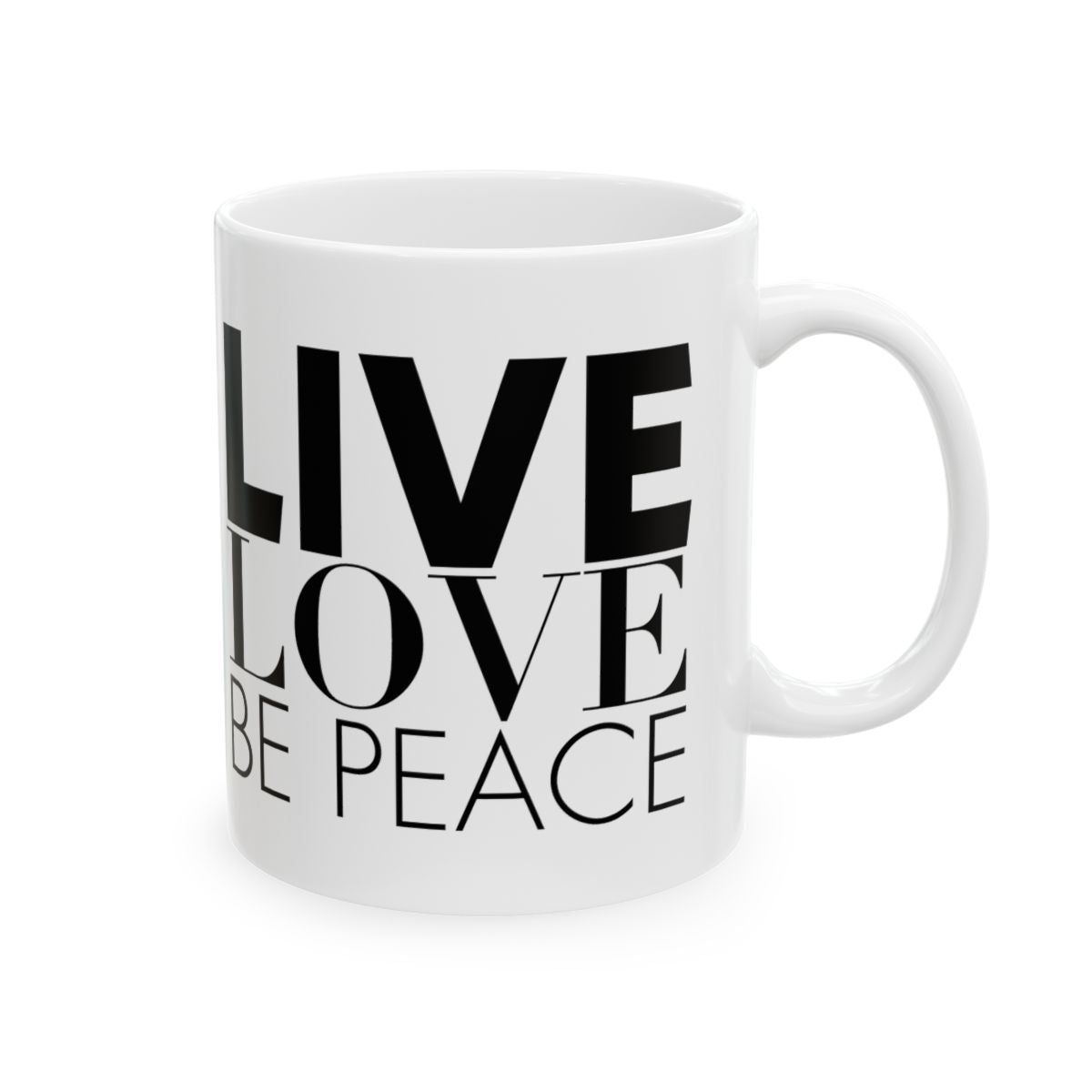 Live Love Be Peace 11oz ceramic mug displaying Live Love Be Peace text design in black
