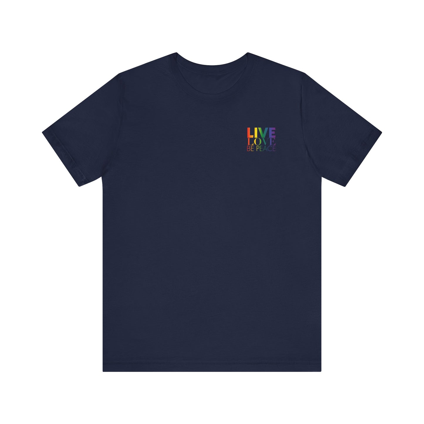 Front of Live Love Be Peace unisex t-shirt with logo over heart in rainbow on navy
