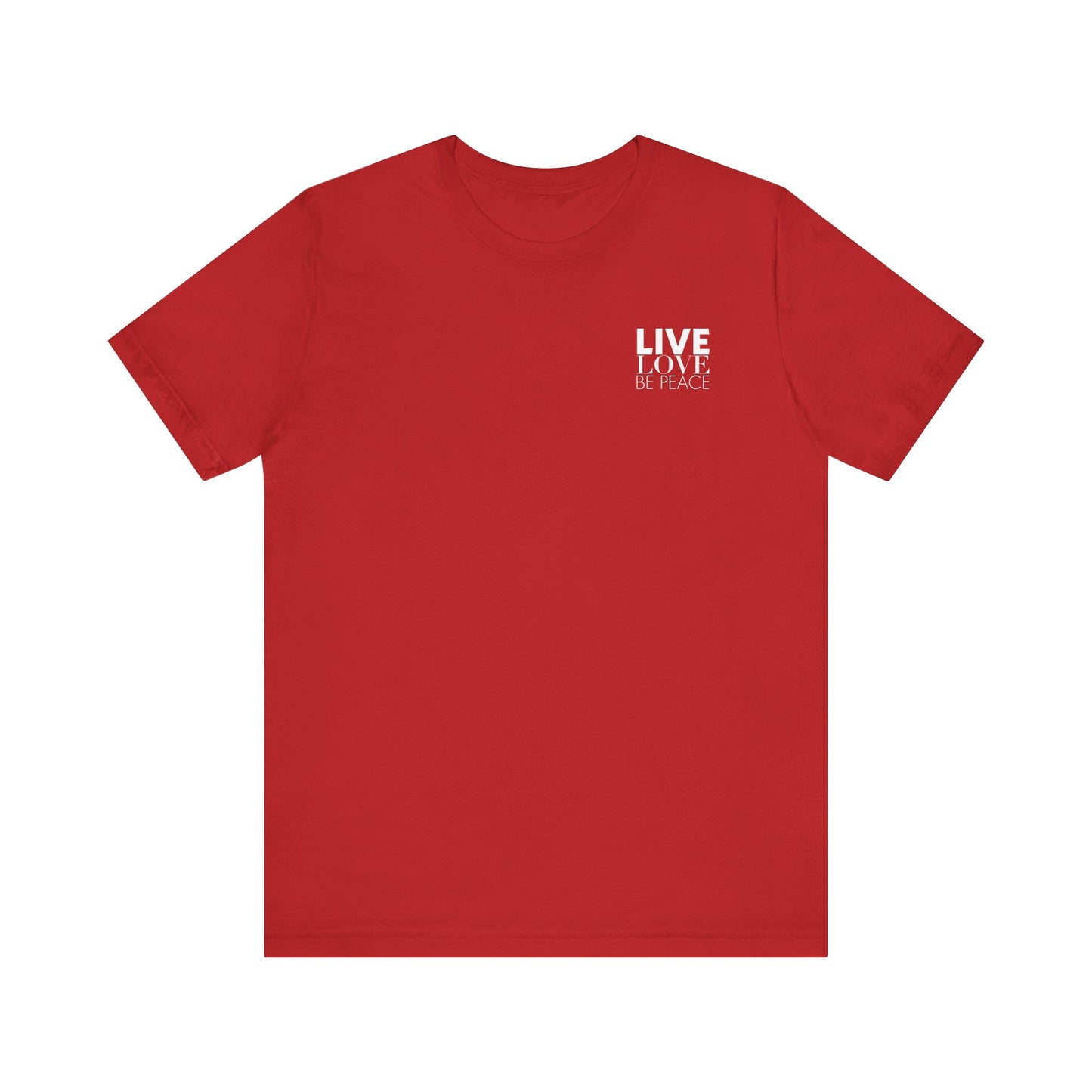 Front of Live Love Be Peace unisex t-shirt with logo over heart in white on red